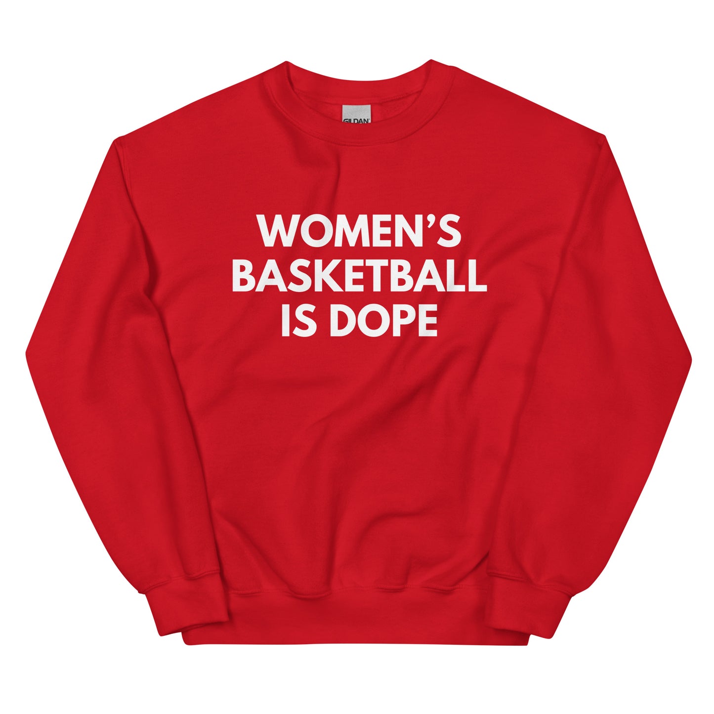 Women's basketball is dope red sweatshirt