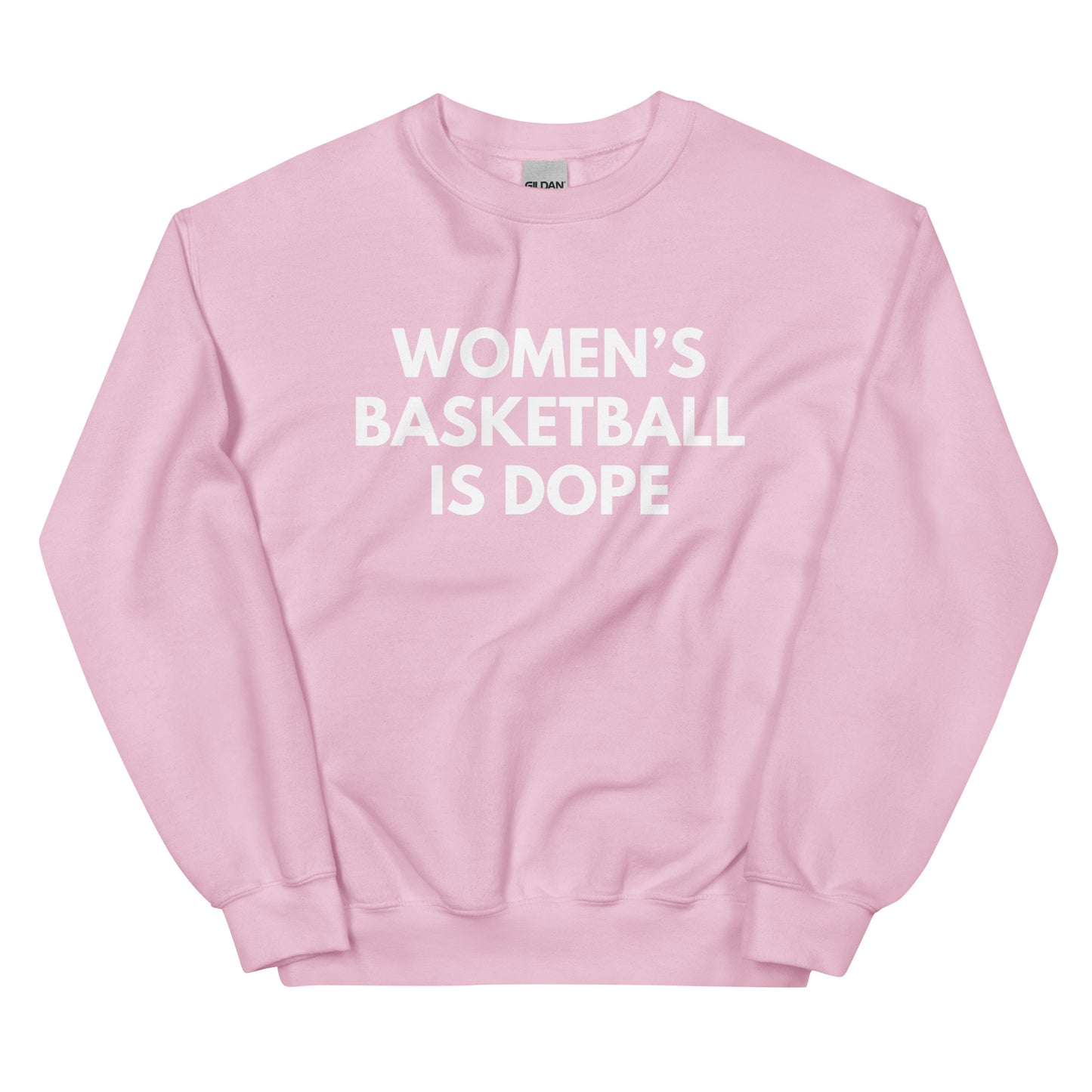 Women's basketball is dope pink sweatshirt